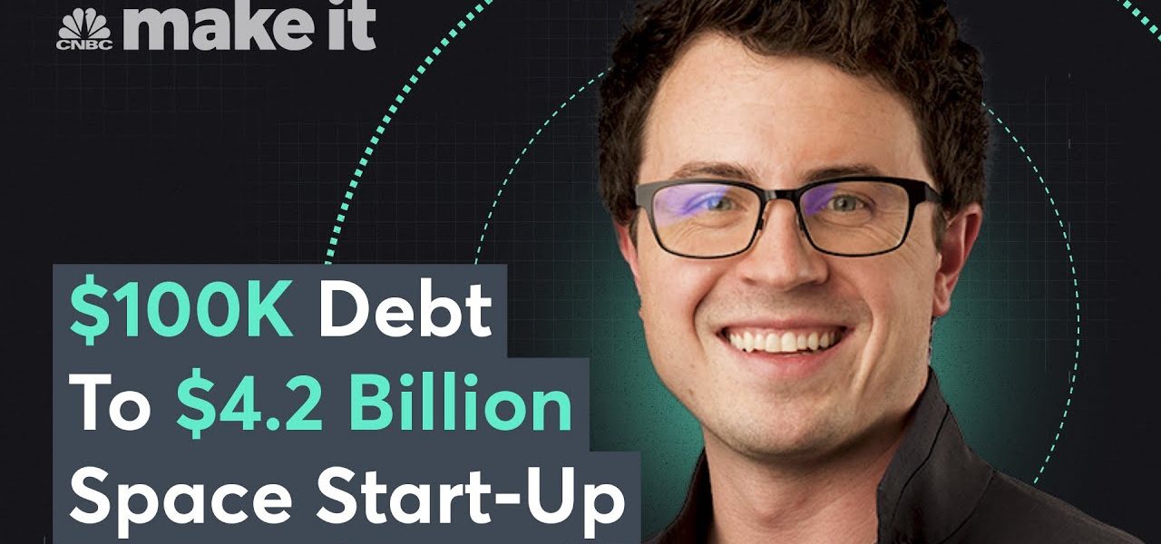 How I Built A $4.2 Billion Space Start-Up | Founder Effect