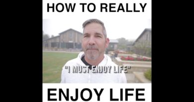 The Secret to Enjoying Life - Grant Cardone
